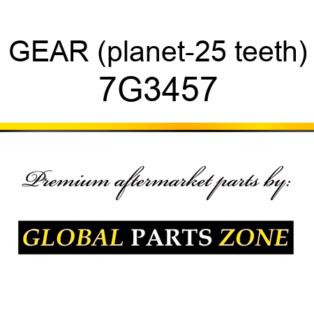 GEAR (planet-25 teeth) 7G3457
