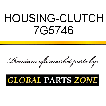 HOUSING-CLUTCH 7G5746