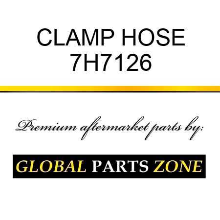 CLAMP HOSE 7H7126