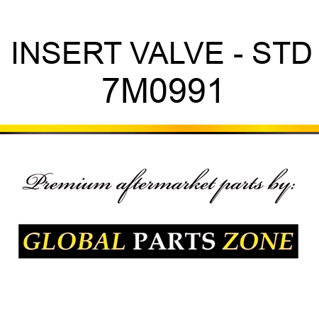 INSERT VALVE - STD 7M0991