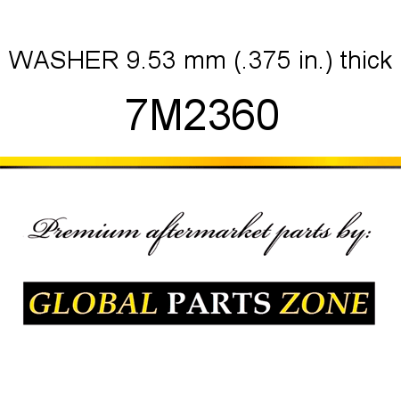 WASHER 9.53 mm (.375 in.) thick 7M2360
