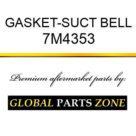 GASKET-SUCT BELL 7M4353