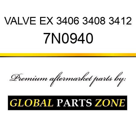 VALVE EX 3406 3408 3412 7N0940