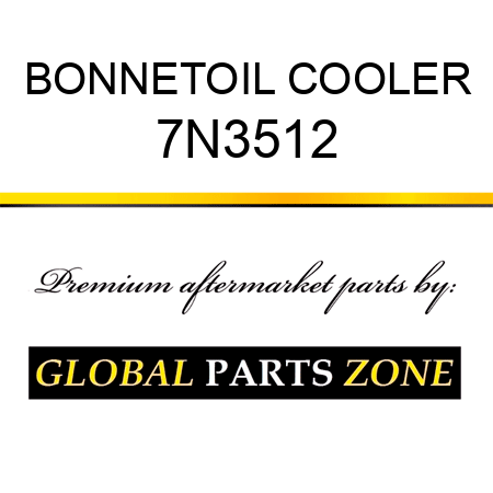 BONNETOIL COOLER 7N3512