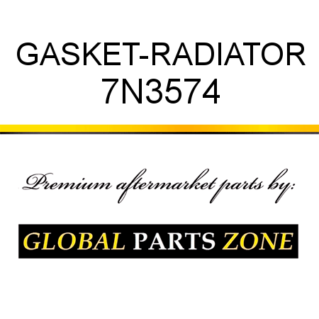 GASKET-RADIATOR 7N3574