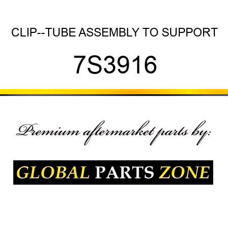 CLIP--TUBE ASSEMBLY TO SUPPORT 7S3916