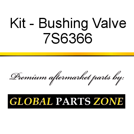 Kit - Bushing Valve 7S6366
