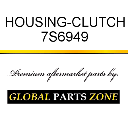 HOUSING-CLUTCH 7S6949