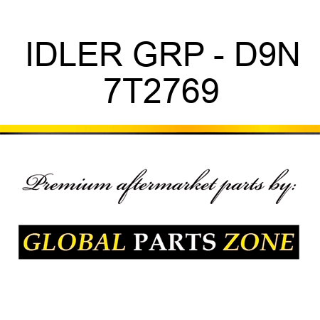 IDLER GRP - D9N 7T2769