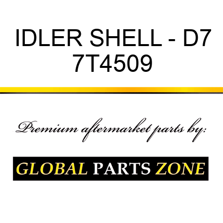 IDLER SHELL - D7 7T4509