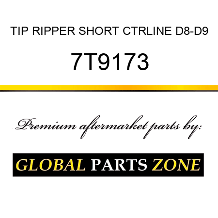 TIP RIPPER SHORT CTRLINE D8-D9 7T9173