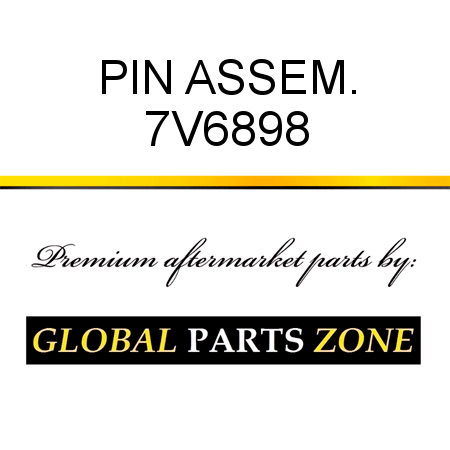 PIN ASSEM. 7V6898