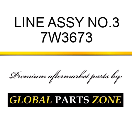 LINE ASSY NO.3 7W3673
