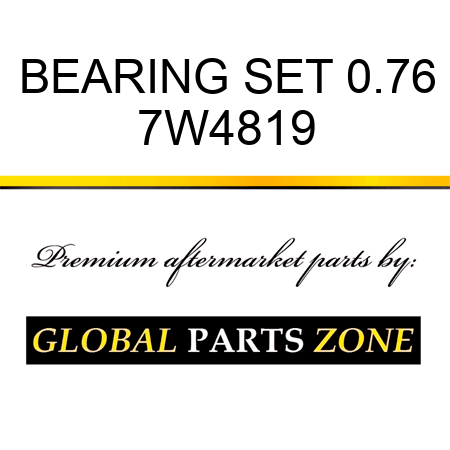 BEARING SET 0.76 7W4819