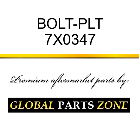 BOLT-PLT 7X0347