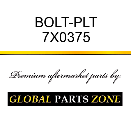 BOLT-PLT 7X0375