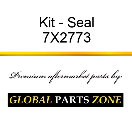 Kit - Seal 7X2773