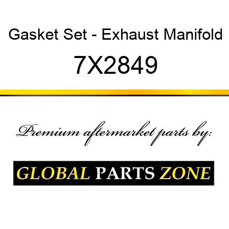 Gasket Set - Exhaust Manifold 7X2849