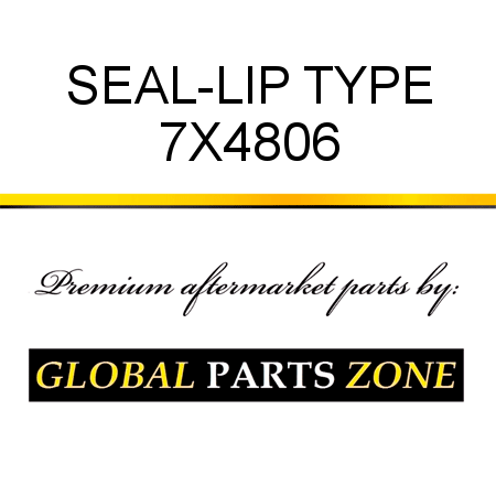 SEAL-LIP TYPE 7X4806