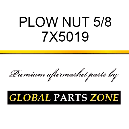 PLOW NUT 5/8 7X5019