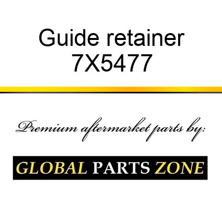 Guide, retainer 7X5477