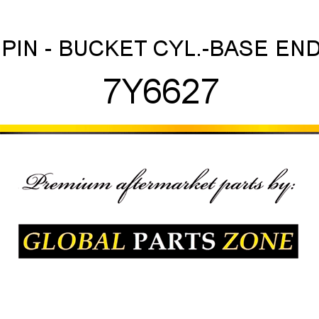 PIN - BUCKET CYL.-BASE END 7Y6627