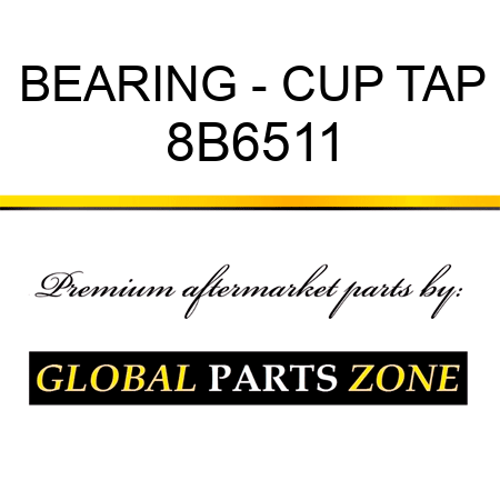 BEARING - CUP TAP 8B6511