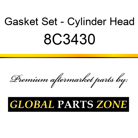 Gasket Set - Cylinder Head 8C3430