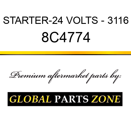 STARTER-24 VOLTS - 3116 8C4774
