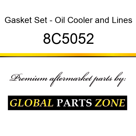 Gasket Set - Oil Cooler&Lines 8C5052