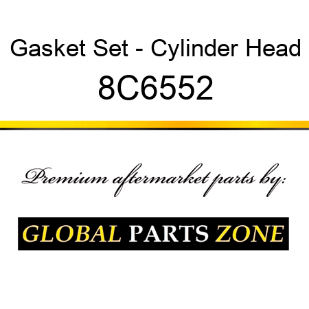 Gasket Set - Cylinder Head 8C6552