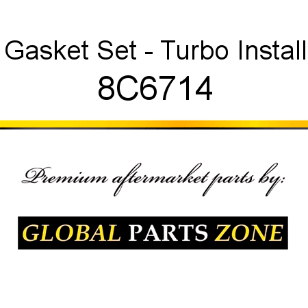 Gasket Set - Turbo Install 8C6714