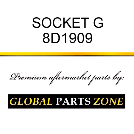 SOCKET G 8D1909