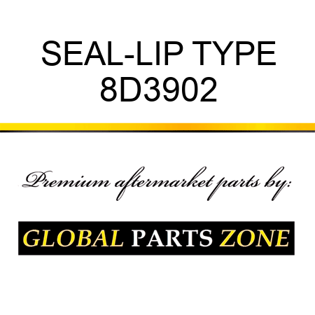 SEAL-LIP TYPE 8D3902