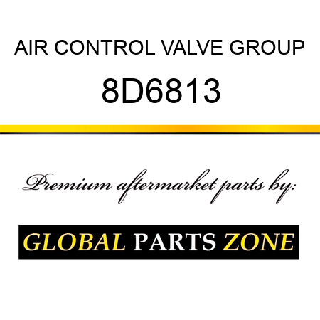 AIR CONTROL VALVE GROUP 8D6813