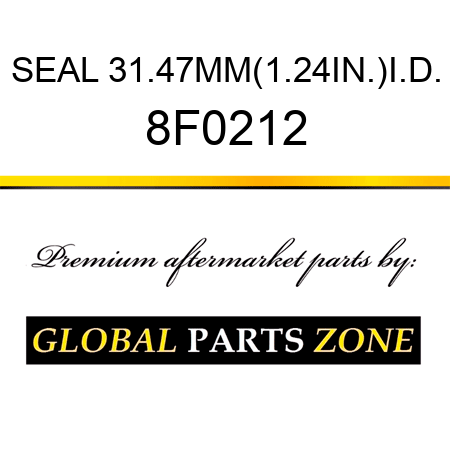 SEAL 31.47MM(1.24IN.)I.D. 8F0212