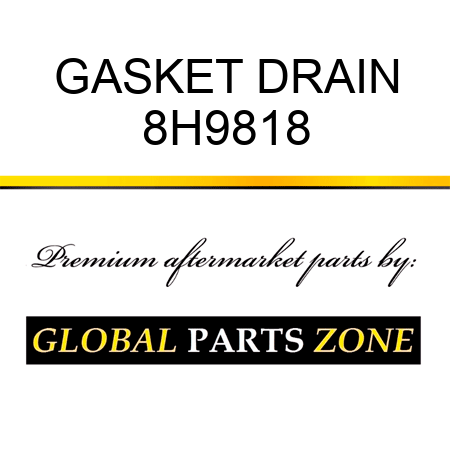 GASKET DRAIN 8H9818