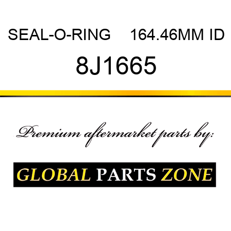 SEAL-O-RING    164.46MM ID 8J1665
