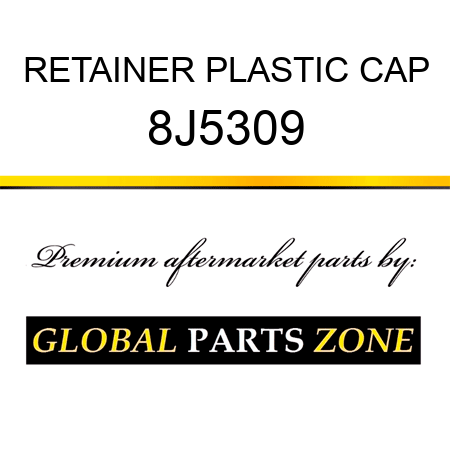 RETAINER PLASTIC CAP 8J5309