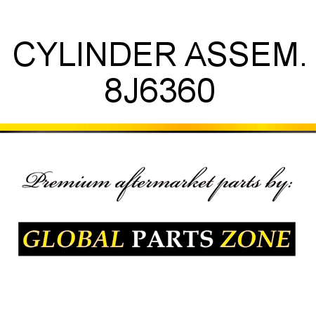 CYLINDER ASSEM. 8J6360
