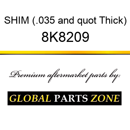 SHIM (.035" Thick) 8K8209