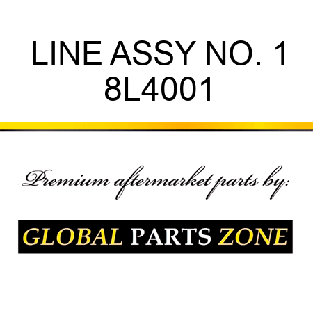 LINE ASSY NO. 1 8L4001
