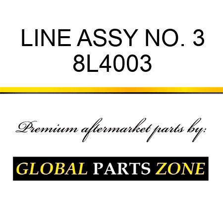 LINE ASSY NO. 3 8L4003