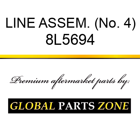 LINE ASSEM. (No. 4) 8L5694