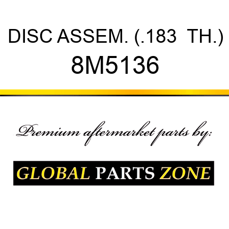 DISC ASSEM. (.183  TH.) 8M5136