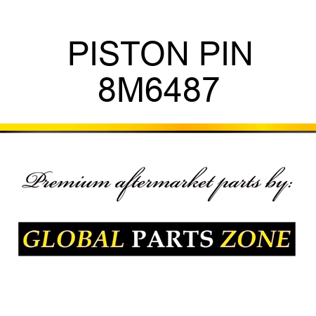 PISTON PIN 8M6487