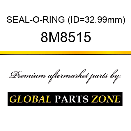 SEAL-O-RING (ID=32.99mm) 8M8515
