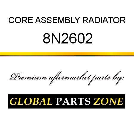 CORE ASSEMBLY RADIATOR 8N2602