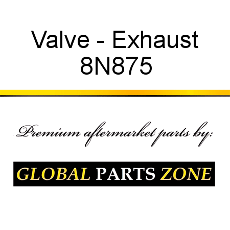 Valve - Exhaust 8N875