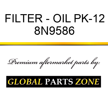 FILTER - OIL PK-12 8N9586